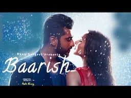 Baarish | Half Girlfriend | Ash King | Superhit Bollywood Hindi Song