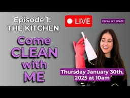 Come Clean With Me - LIVE! Episode 1: KITCHEN