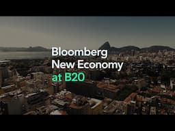 Welcome to Bloomberg New Economy at B20