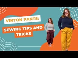 Vinton Pants: Sewing Tips and Tricks