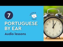 Portuguese by Ear (beginner) - lesson 7