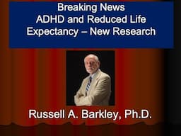 BREAKING NEWS: New Research: Reduced Life Expectancy Associated with ADHD