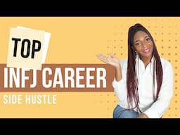 INFJ CAREER Women Lucrative Side Hustle That is Quick And Easy To Do!!