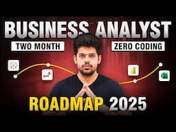 Business Analyst ROADMAP 2025 | ZERO Coding | Skills | Interview | Hrithik Mehlawat