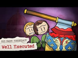 The Pazzi Conspiracy 4: Well Executed | Italian History | Extra History