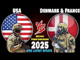 USA vs Denmark & France Military Power Comparison 2025 | Denmark & France vs USA Military Power 2025