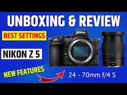 Nikon z5 Unboxing And review Best Budget Camera 2025