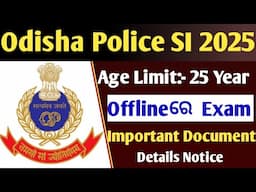 ODISHA Police SI Advertisement Out // Age Limit, Document,Exam Mode//SI 2024 Full Notification out