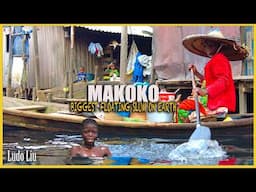 Inside the Biggest Floating Slum On Earth Makoko - Lagos Nigeria