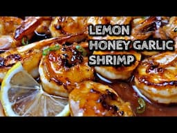 LEMON HONEY GARLIC SHRIMP