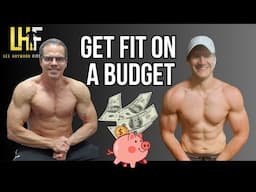 GET FIT Without Breaking The Bank - Fitness On A Budget