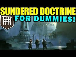 Destiny 2: SUNDERED DOCTRINE FOR DUMMIES! - Complete Dungeon Guide & Walkthrough!