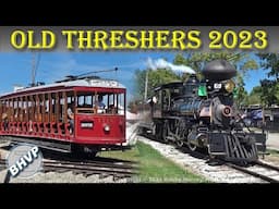 The Trains at Old Threshers, 2023 - Mount Pleasant, IA