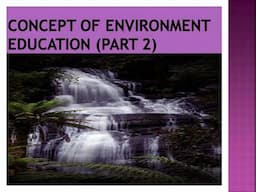 Concept of Environment Education Part 2