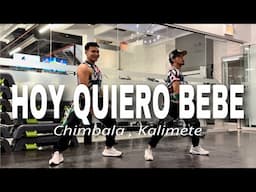 HOY QUIERO BEBE | Chimbala | Kalimete | ZUMBA | Dembow | By: ZIN JOEL | ZIN CARLOS