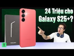 Đánh giá Galaxy S25 Plus: Có nhiều lý do để chọn thay vì S25 Ultra