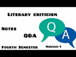 Literary Criticism Question and Answers| Module 1|Notes|Fourth Semester|Literary Criticism