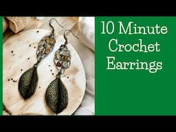 Crochet these earrings in less than 10 minutes