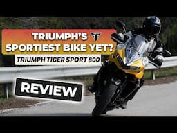 Triumph Tiger Sport 800 Review: Triumph's Latest Sport Tourer Tested