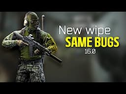 New Wipe Same Bugs - Escape From Tarkov