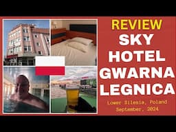 Review: SkyHotelGwarna, Legnica, Lower Silesia, Poland - September 2024