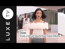 Chanel unveils light and colourful haute couture collection