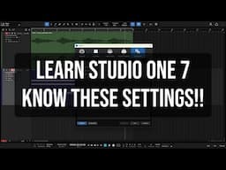 Learn Studio One 7 | Know these Settings!!