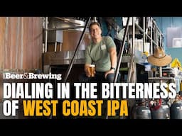 Dialing in the Bitterness of West Coast IPA