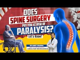 Does Spine Surgery Put You at Risk of Paralysis? Let’s Know! | Rungta Hospital, Jaipur