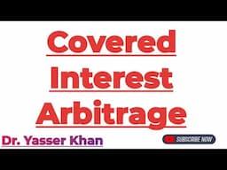 Covered Interest Arbitrage | Interest Arbitrage | Forex Trading | International Finance | Finance