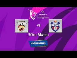 Highlights: 30th Match - Desert Vipers vs Dubai Capitals | 30th Match, MIE VS SW