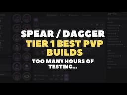 The Best Spear/Dagger PvP Builds for Tier 1 Throne and Liberty in my opinion