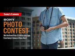 Capture & Win! Samy’s Camera x Sony Photo Contest – Enter Now! 📸🎉