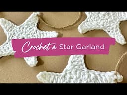 How to Crochet a Christmas Star Garland - Easy Crochet Tutorial