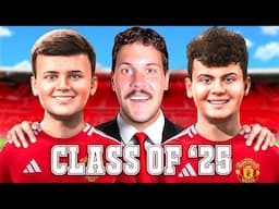 I Created the Class of '25 to Rescue Manchester United