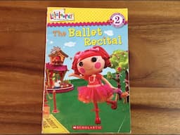 Lalaloopsy the Ballet Recital Read Aloud