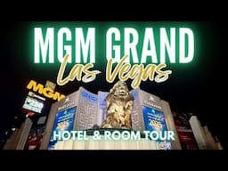 MGM Grand Las Vegas | Hotel and Room Tour