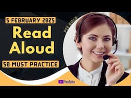 PTE Read Aloud - FEBRUARY 2025 - MUST PRACTICE