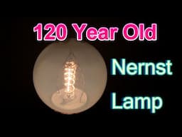 120 Year Old Rare Nernst Lamps