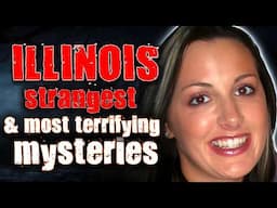 Illinois’ DARKEST & Most Bizarre Mysteries