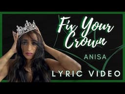 "FIX YOUR CROWN" - ANISA - LYRIC VIDEO (POP, 2021)