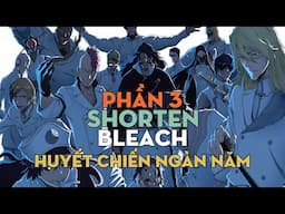 SHORTEN "Thần chết tập sự" | Huyết chiến ngàn năm (P3) | AL Anime