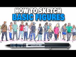 Urban Sketching BASIC FIGURES - Small & Simple People For Beginners!