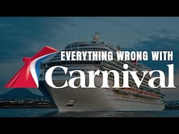 Everything Wrong With Carnival Cruises