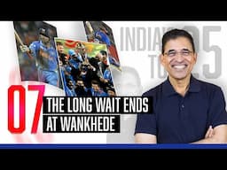 Harsha Bhogle’s India’s Top 25 - Ep 19: The Long Wait Ends At Wankhede