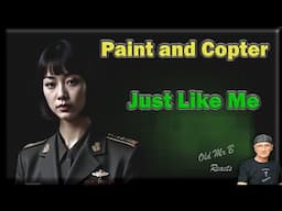 Paint and Copter - Just Like Me (Reaction)