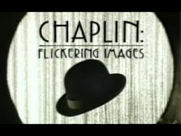 Chaplin: Flickering Images YT