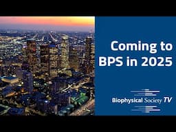 Biophysical Society TV 2025 Coming to Los Angeles