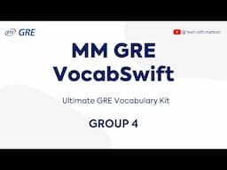 Mastering High-frequency GRE Vocabulary : MM GRE VocabSwift - Group 4