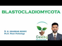 Lec 32. Fungi # Blastocladiomycota | Mycology | Plant Pathology | B.Sc/ M.Sc Agriculture